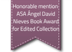 Honorable mention ASA Angel David Nieves Book Award